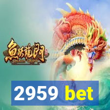 2959 bet